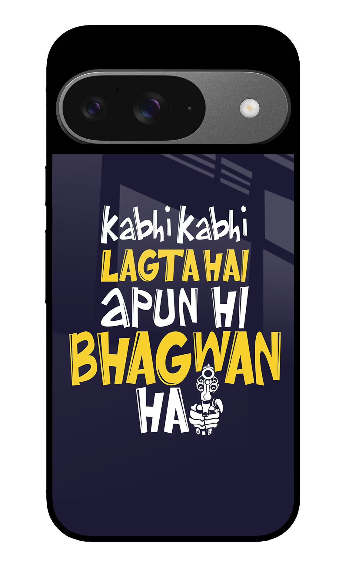 Kabhi Kabhi Lagta Hai Apun Hi Bhagwan Hai Google Pixel 9 Glass Case Back Cover by Casekaro