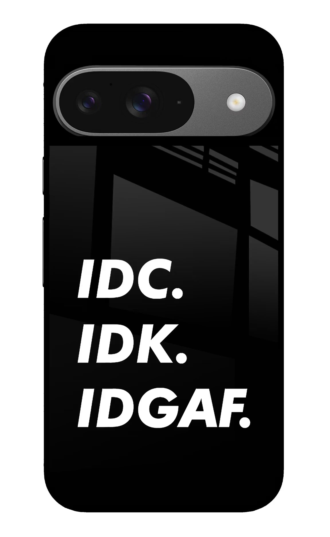 Idc Idk Idgaf Google Pixel 9 Glass Case Back Cover by Casekaro