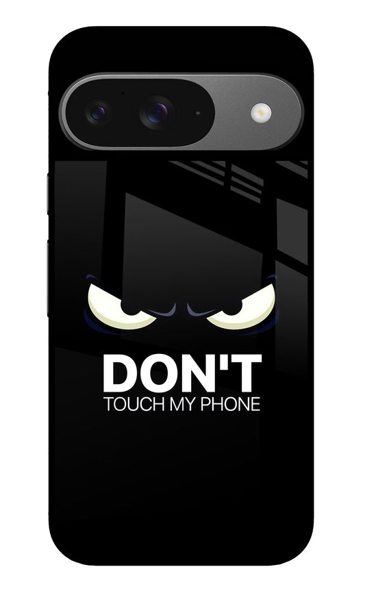 Don'T Touch My Phone Google Pixel 9 Glass Case
