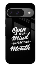 Open Your Mind Before Your Mouth Google Pixel 9 Glass Case