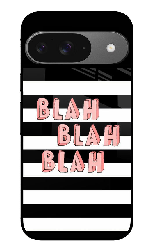 Blah Blah Blah Google Pixel 9 Glass Case