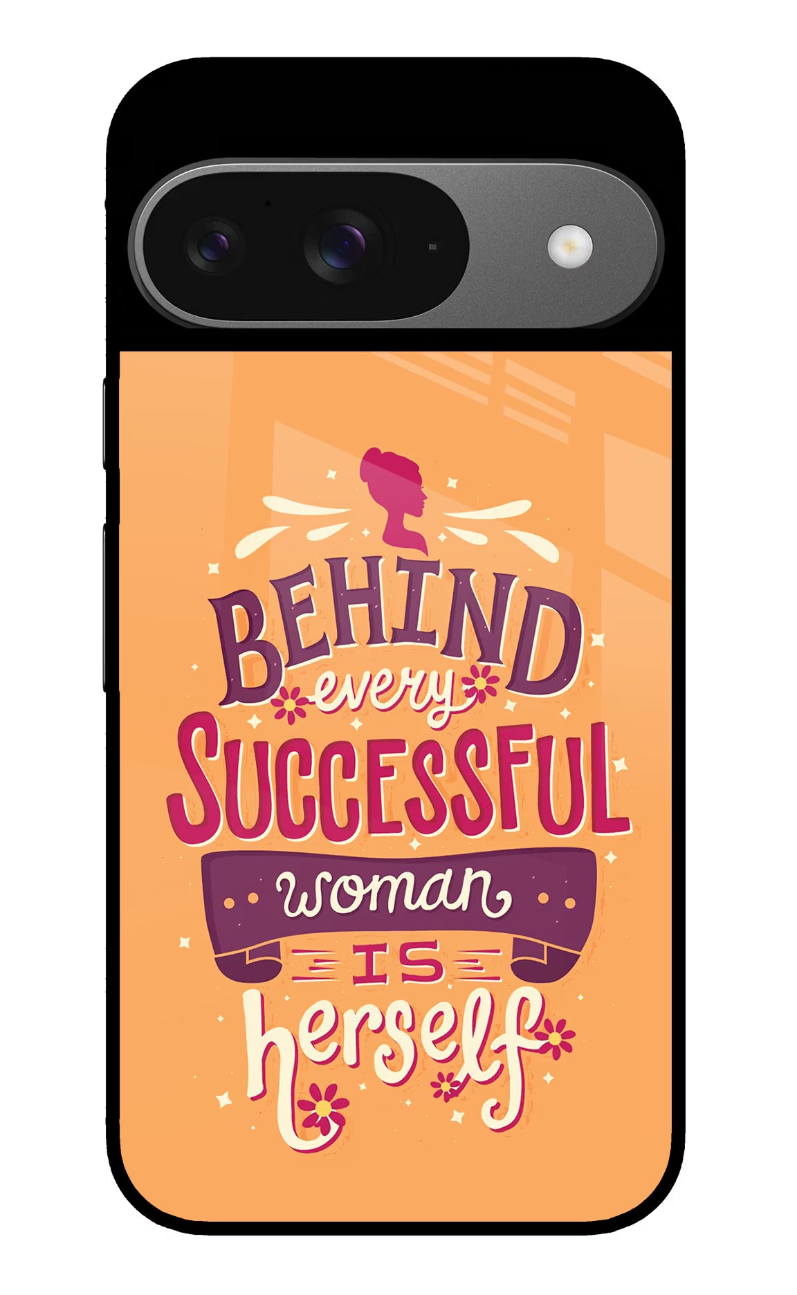 Behind Every Successful Woman There Is Herself Google Pixel 9 Glass Case