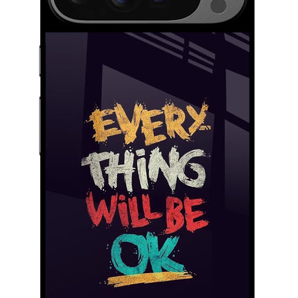 Everything Will Be Ok Google Pixel 9 Pro Glass Case