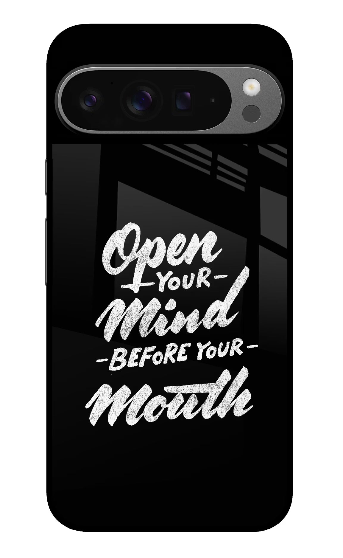 Open Your Mind Before Your Mouth Google Pixel 9 Pro Glass Case Back Cover by Casekaro