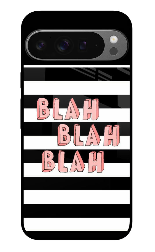 Blah Blah Blah Google Pixel 9 Pro Glass Case