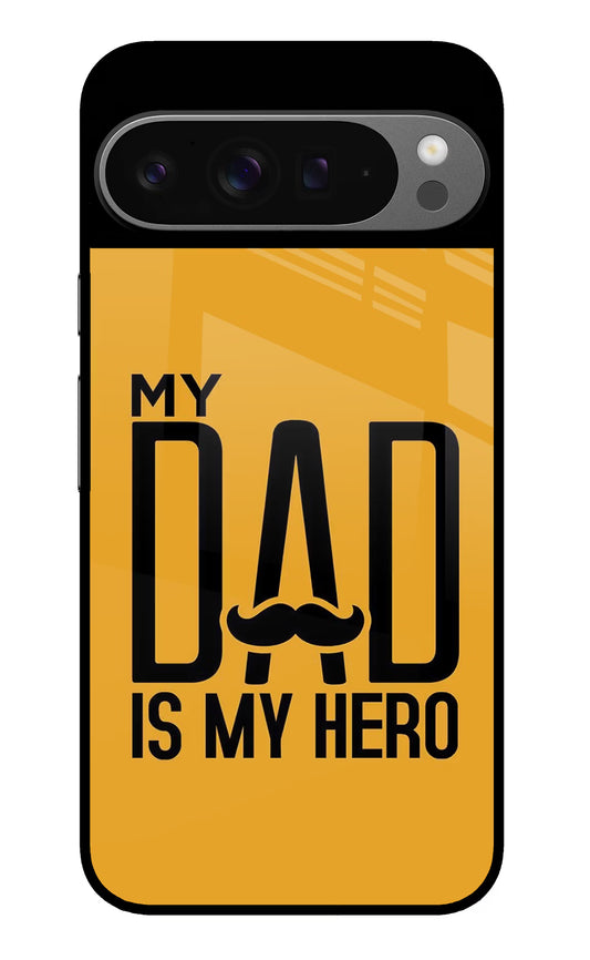 My Dad Is My Hero Google Pixel 9 Pro Glass Case