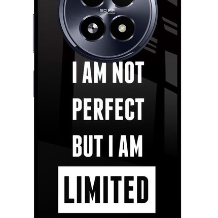 I Am Not Perfect But I Am Limited Edition Realme 13 5G Glass Case