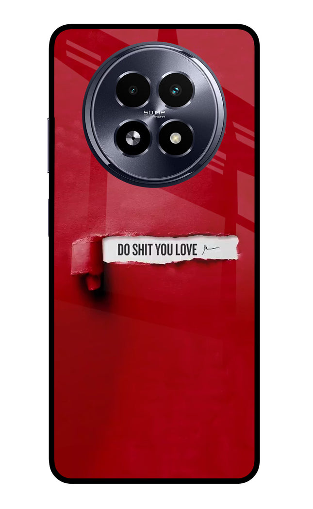 Do Shit You Love Realme 13 5G Glass Case