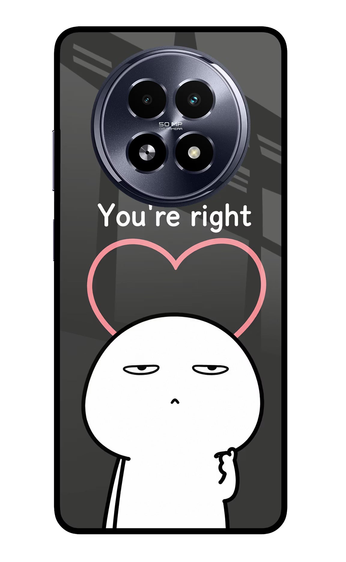 You're Right Realme 13 5G Glass Case