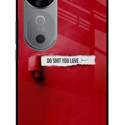 Do Shit You Love Vivo V40 5G Glass Case