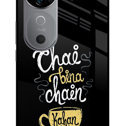 Chai Bina Chain Kaha Re Vivo V40 5G Glass Case