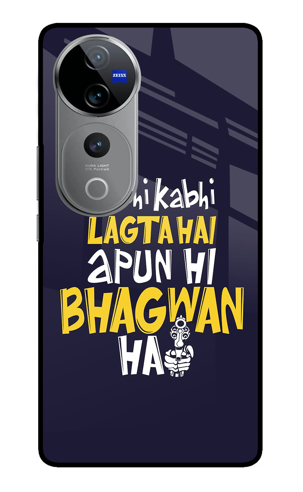 Kabhi Kabhi Lagta Hai Apun Hi Bhagwan Hai Vivo V40 Pro 5G Glass Case