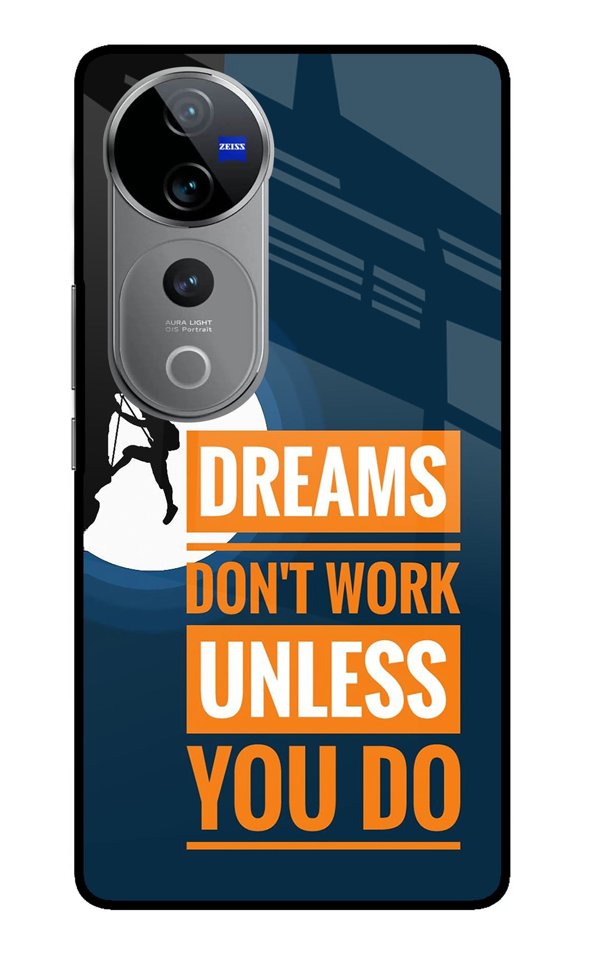 Dreams Don’T Work Unless You Do Vivo V40 Pro 5G Back Cover