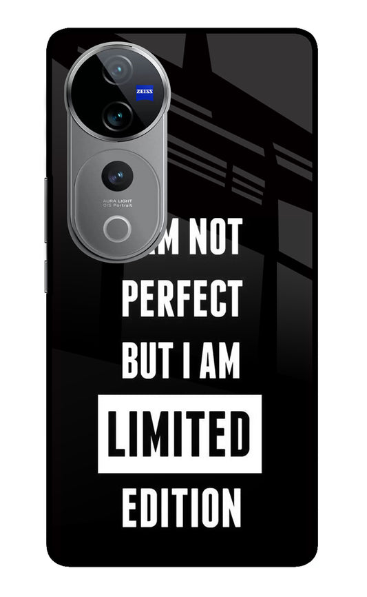 I Am Not Perfect But I Am Limited Edition Vivo V40 Pro 5G Glass Case