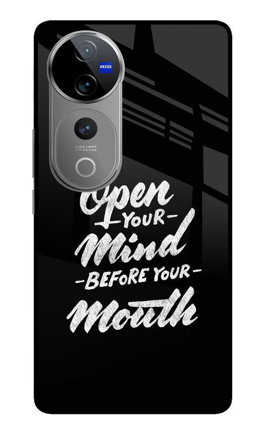 Open Your Mind Before Your Mouth Vivo V40 Pro 5G Glass Case