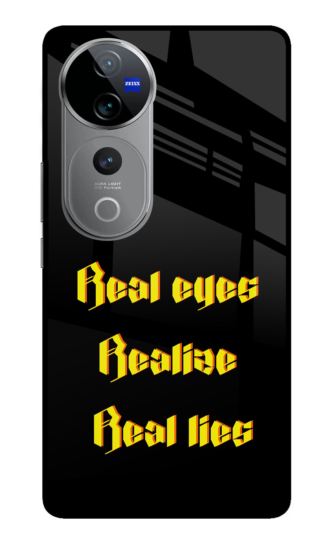 Real Eyes Realize Real Lies Vivo V40 Pro 5G Glass Case