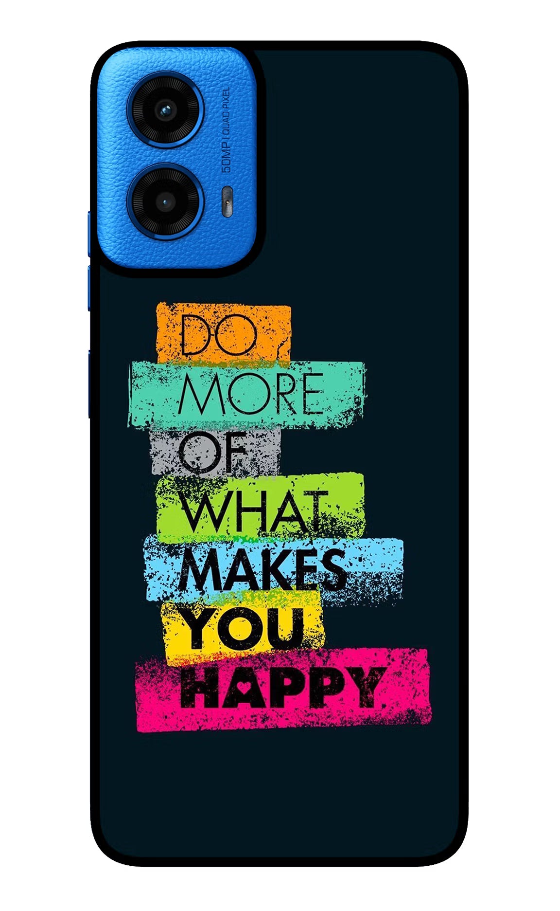 Do More Of What Makes You Happy Moto G45 Glass Case Back Cover by Casekaro