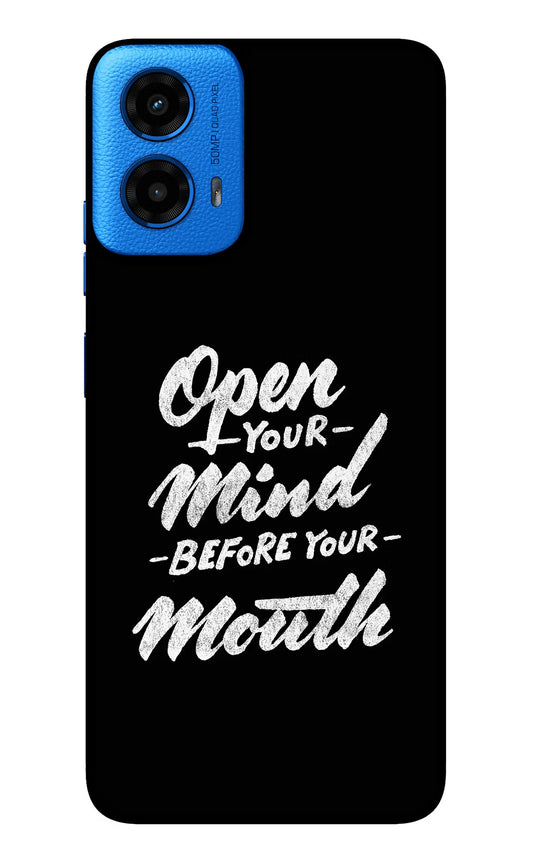 Open Your Mind Before Your Mouth Moto G45 Glass Case
