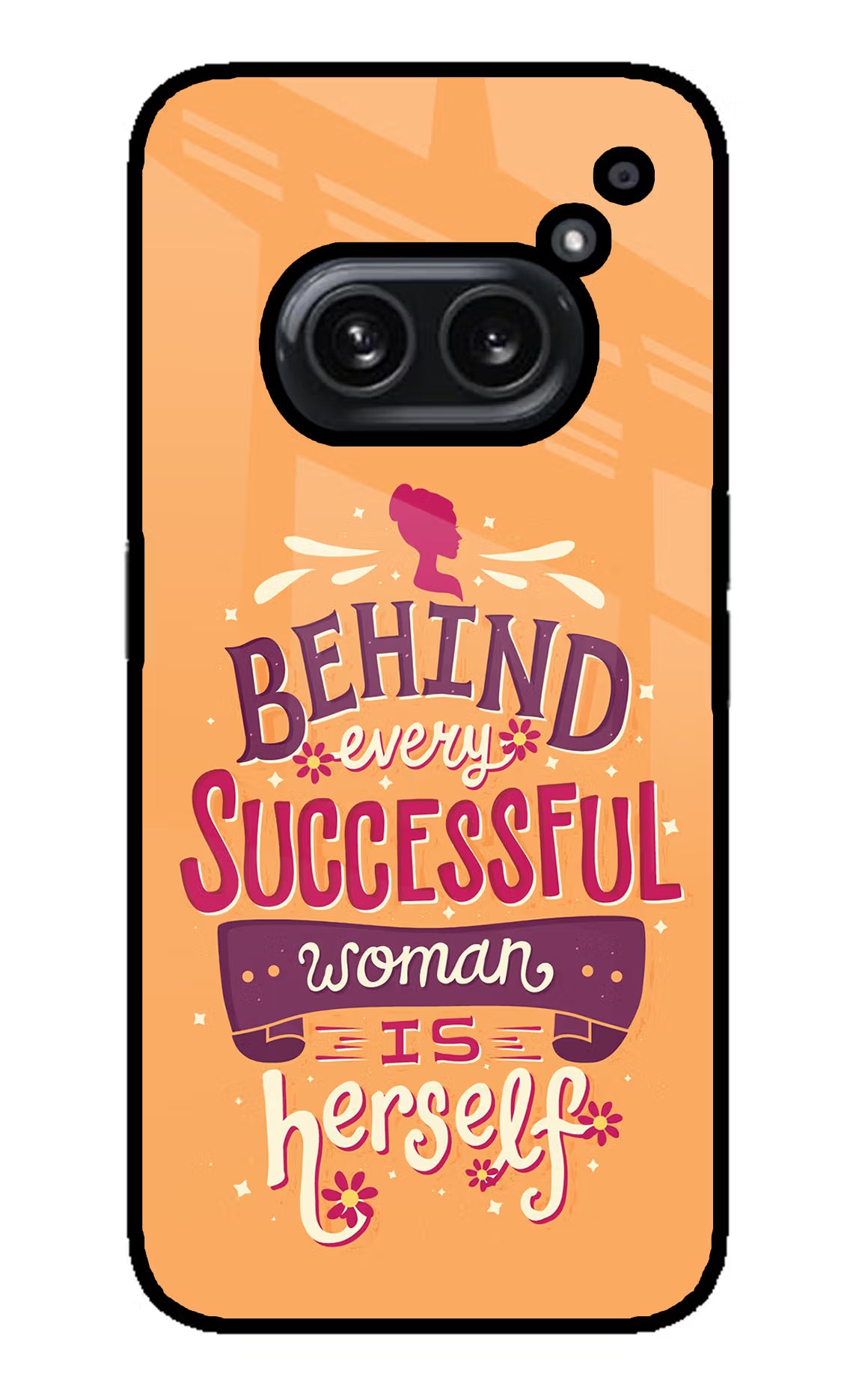 Behind Every Successful Woman There Is Herself Nothing Phone 2A Plus Glass Case Back Cover by Casekaro