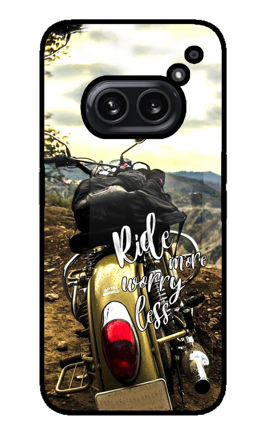 Ride More Worry Less Nothing Phone 2A Plus Glass Case