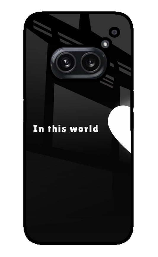 This World Nothing Phone 2A Plus Glass Case