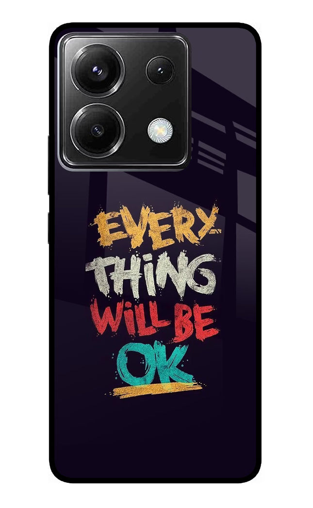 Everything Will Be Ok Poco X6 Glass Case