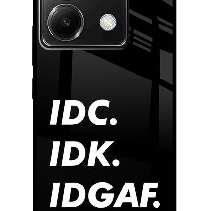 Idc Idk Idgaf Poco X6 Glass Case