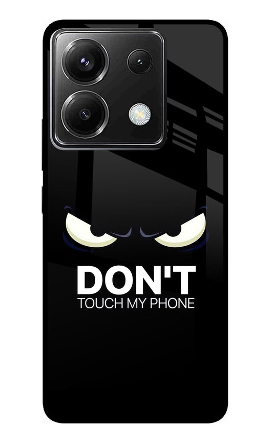 Don'T Touch My Phone Poco X6 Glass Case