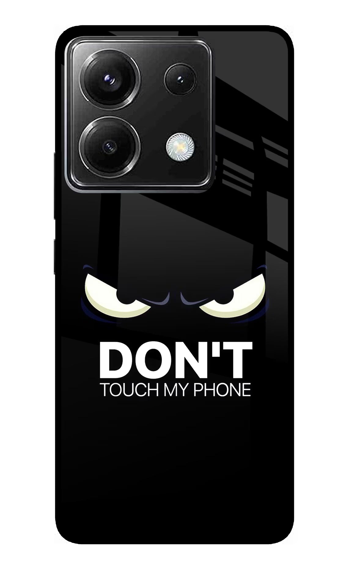 Don'T Touch My Phone Poco X6 Glass Case Back Cover by Casekaro