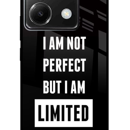 I Am Not Perfect But I Am Limited Edition Poco X6 Glass Case