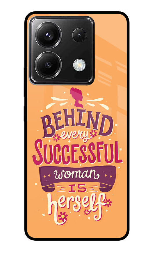 Behind Every Successful Woman There Is Herself Poco X6 Glass Case