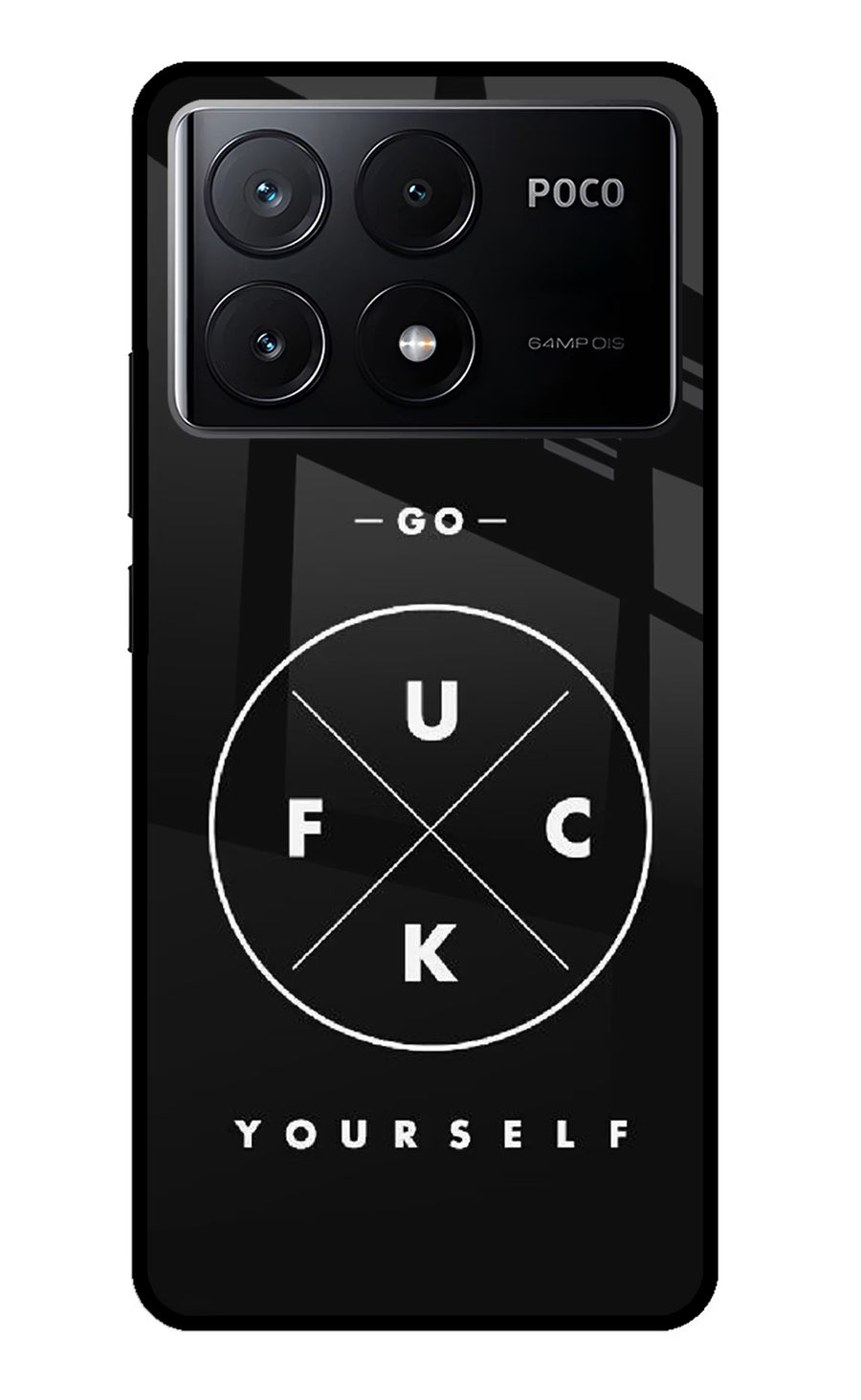 Go Fuck Yourself Poco X6 Pro Back Cover, Glass case