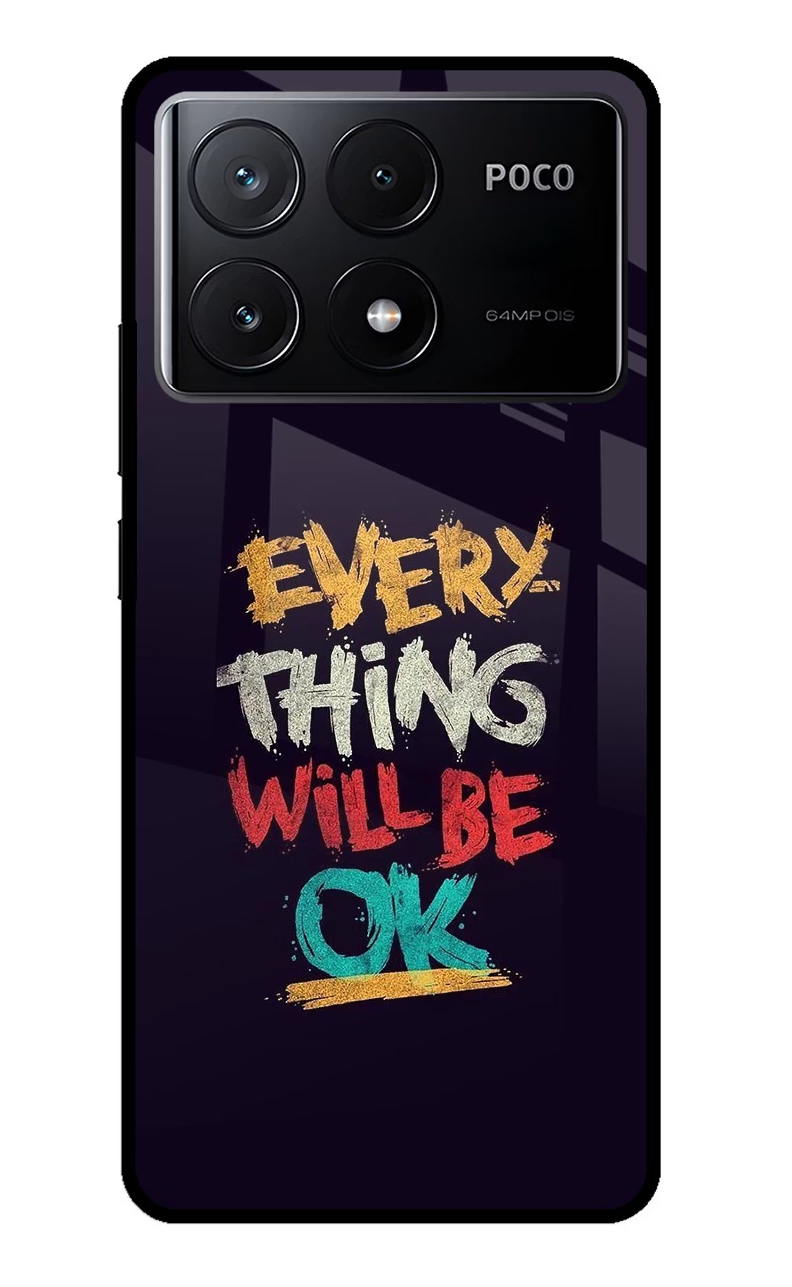 Everything Will Be Ok Poco X6 Pro Glass Case Back Cover by Casekaro