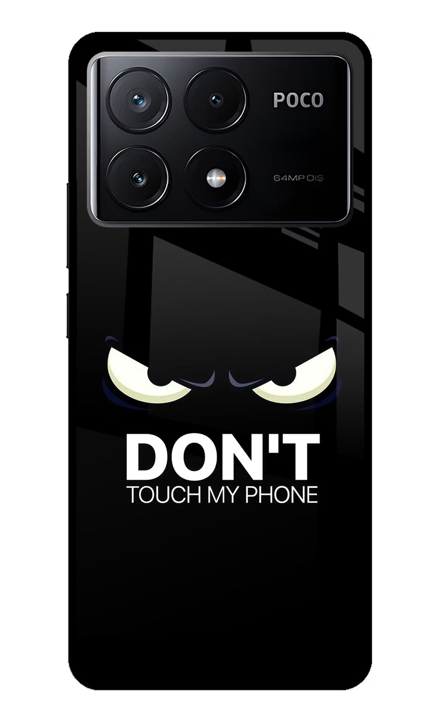 Don'T Touch My Phone Poco X6 Pro Back Cover, Glass case