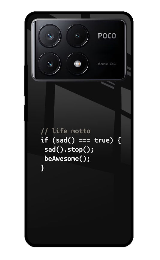 Life Motto Code Poco X6 Pro Glass Case