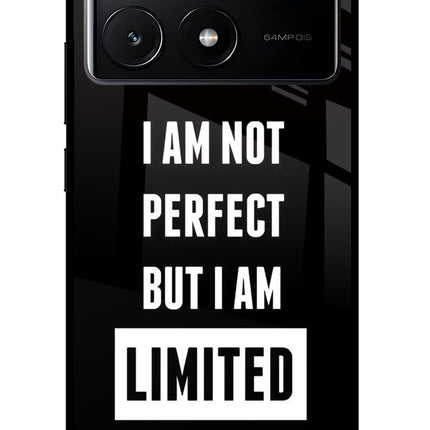 I Am Not Perfect But I Am Limited Edition Poco X6 Pro Glass Case Back Cover by Casekaro