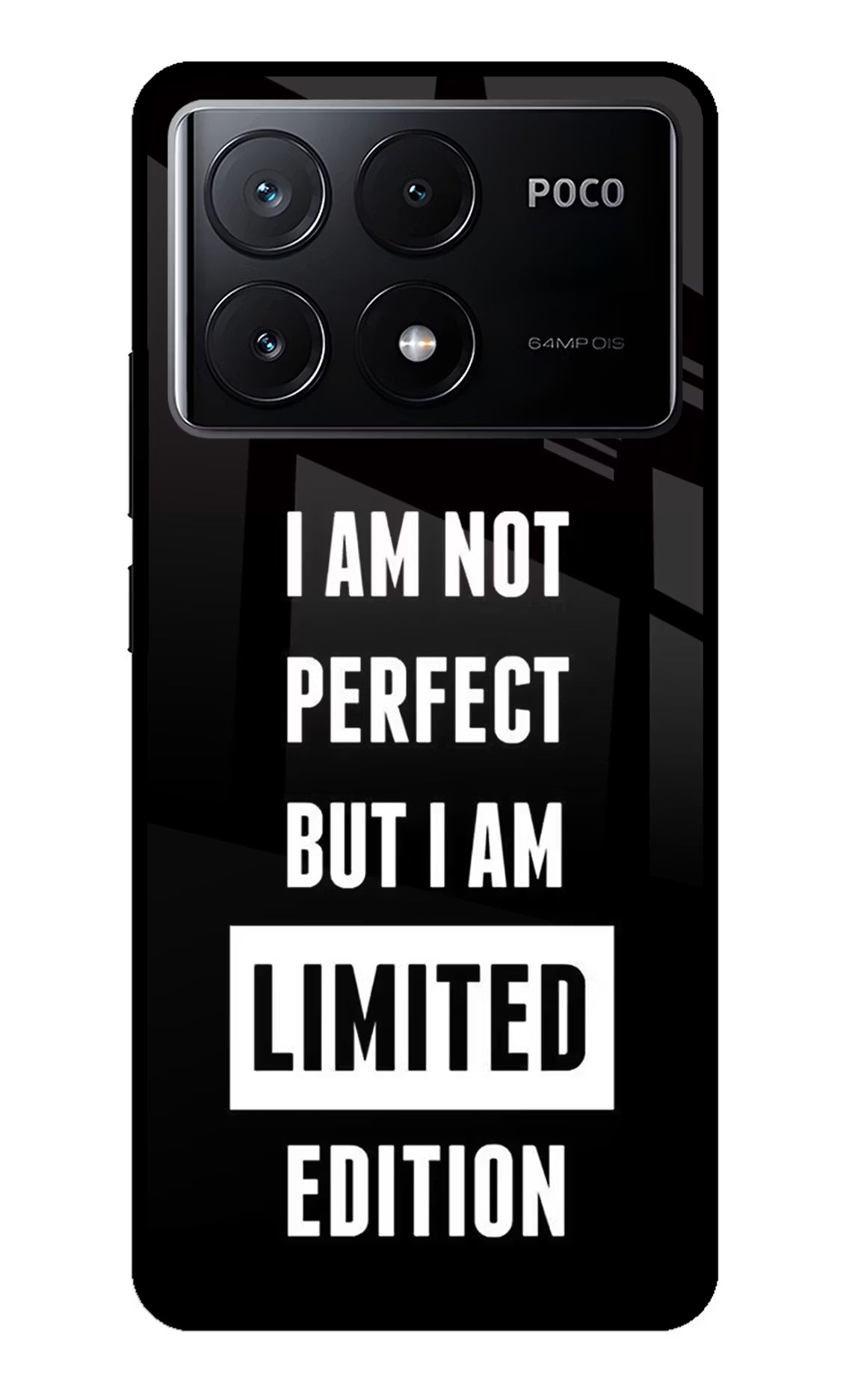 I Am Not Perfect But I Am Limited Edition Poco X6 Pro Glass Case Back Cover by Casekaro