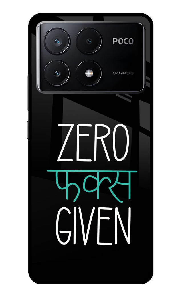 Zero Fucks Given Poco X6 Pro Glass Case