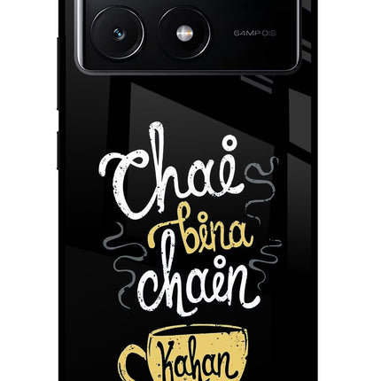 Chai Bina Chain Kaha Re Poco X6 Pro Glass Case Back Cover by Casekaro
