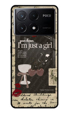 I am just a girl Poco X6 Pro Glass Case