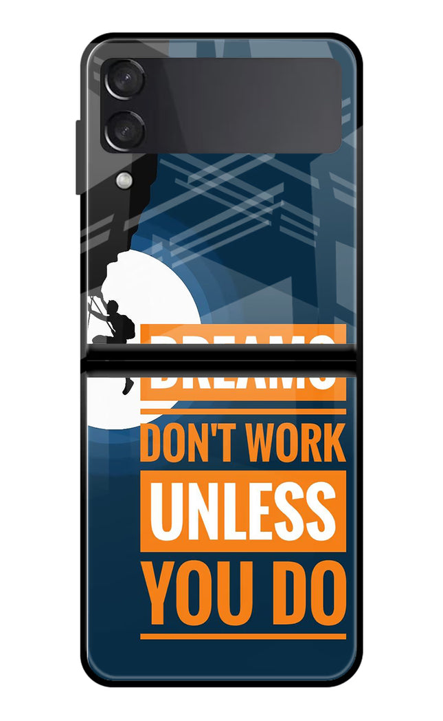 Dreams Don’T Work Unless You Do Samsung Galaxy Z Flip3 Glass Case Back Cover by Casekaro