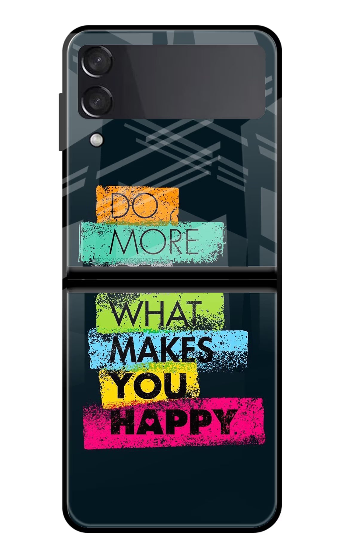 Do More Of What Makes You Happy Samsung Galaxy Z Flip3 Glass Case Back Cover by Casekaro