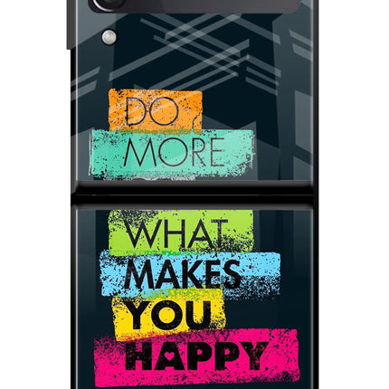 Do More Of What Makes You Happy Samsung Galaxy Z Flip3 Glass Case