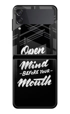 Open Your Mind Before Your Mouth Samsung Galaxy Z Flip3 Glass Case