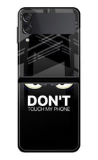 Don'T Touch My Phone Samsung Galaxy Z Flip4 Glass Case Back Cover by Casekaro