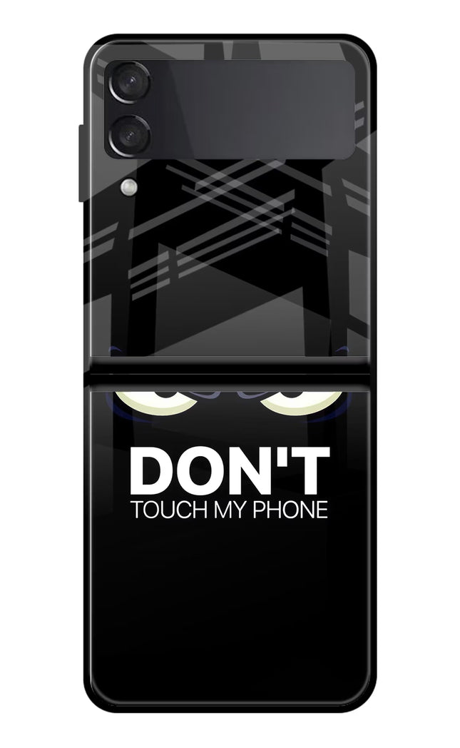 Don'T Touch My Phone Samsung Galaxy Z Flip4 Glass Case Back Cover by Casekaro