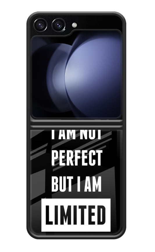 I Am Not Perfect But I Am Limited Edition Samsung Galaxy Z Flip5 Glass Case