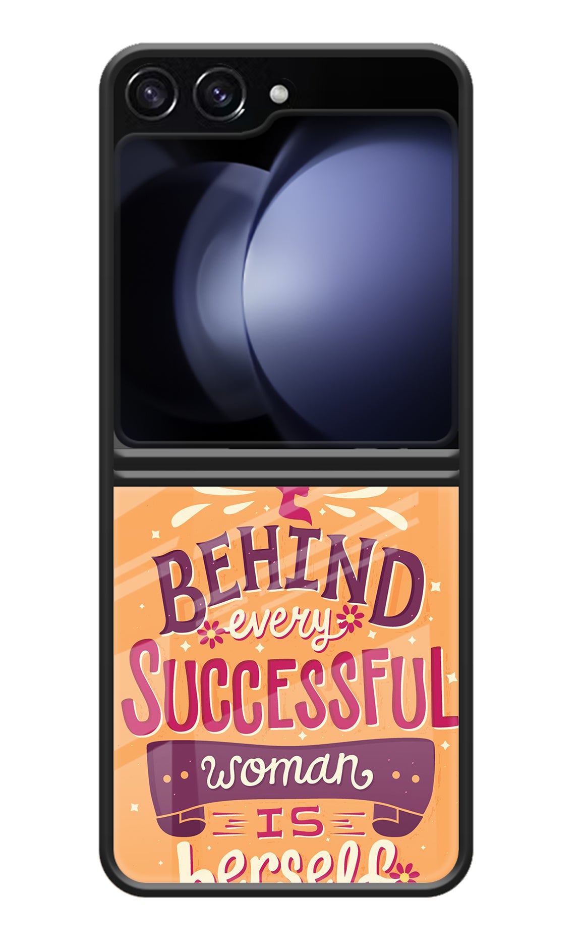 Behind Every Successful Woman There Is Herself Samsung Galaxy Z Flip5 Glass Case