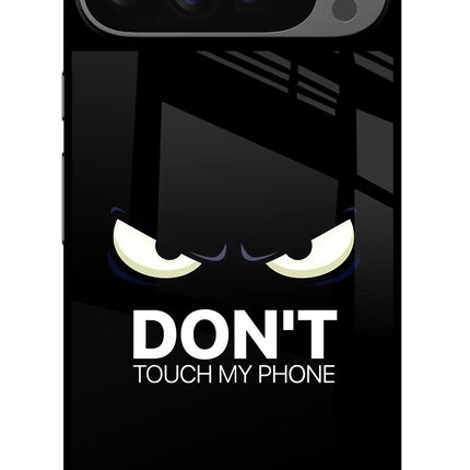 Don'T Touch My Phone Google Pixel 9 Pro XL Glass Case