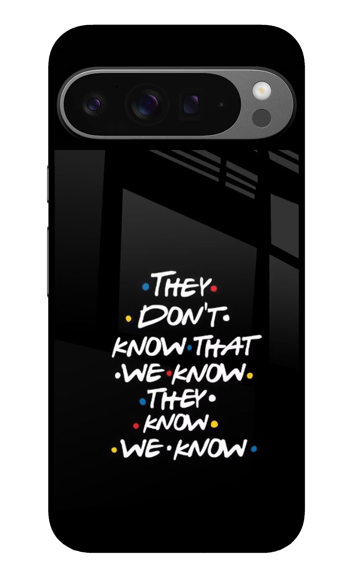 FRIENDS Dialogue Google Pixel 9 Pro XL Glass Case Back Cover by Casekaro